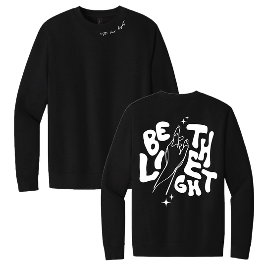BE THE LIGHT SWEATSHIRT (BLACK)