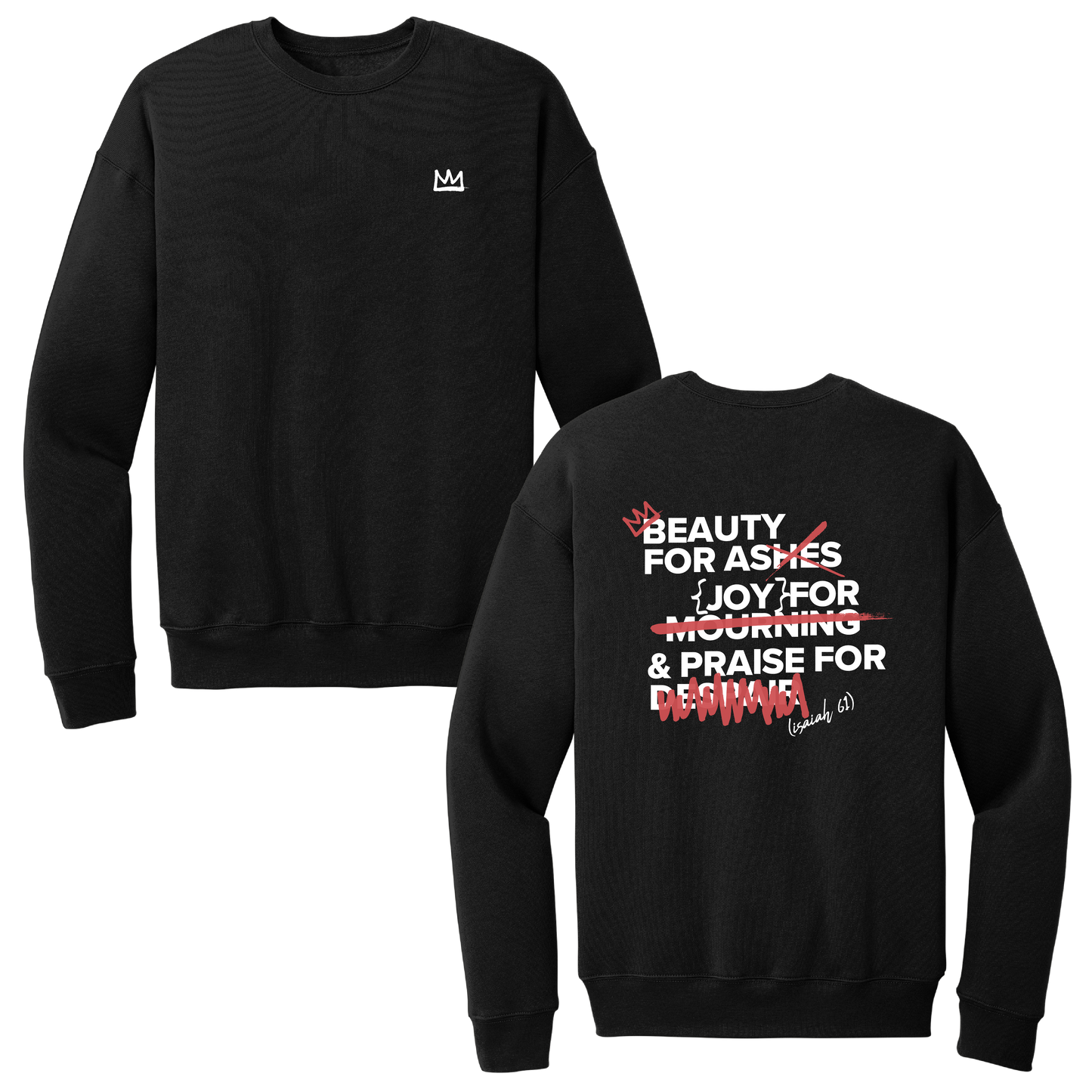 BEAUTY FOR ASHES SWEATSHIRT (BLACK)