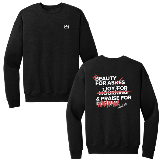 BEAUTY FOR ASHES SWEATSHIRT (BLACK)