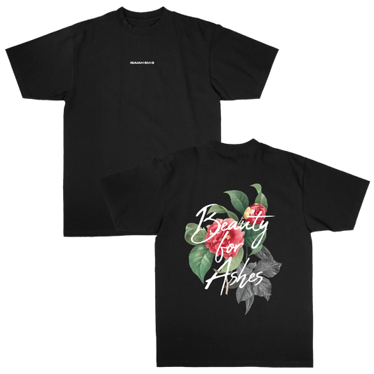 BEAUTY FOR ASHES TEE (BLACK)